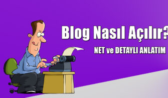 Blog Açma – Blogger İle Ücretsiz Blogspot Açmak